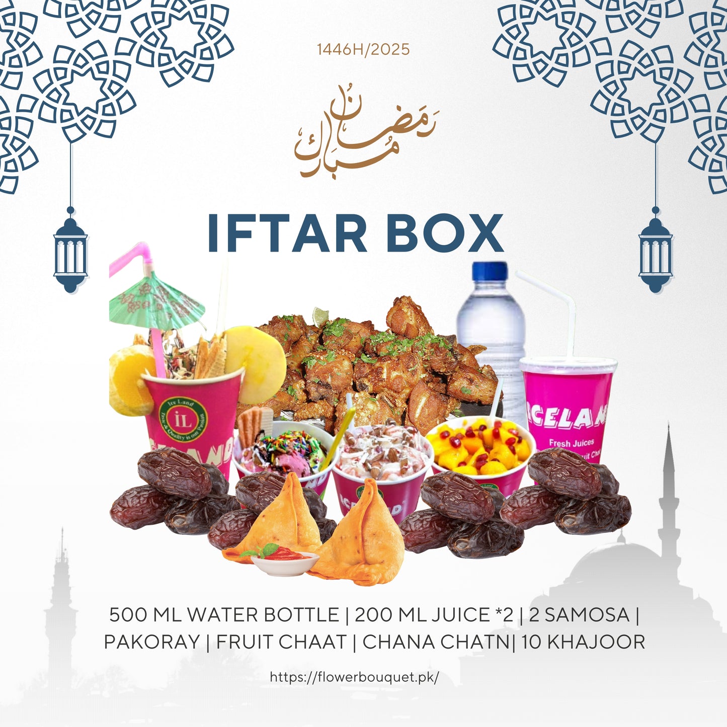 Iftar Box featuring Iceland Juices, Iceland Fruit Chaat, samosas, pakoray, chana chaat, dates, and water bottle – Ramadan special.