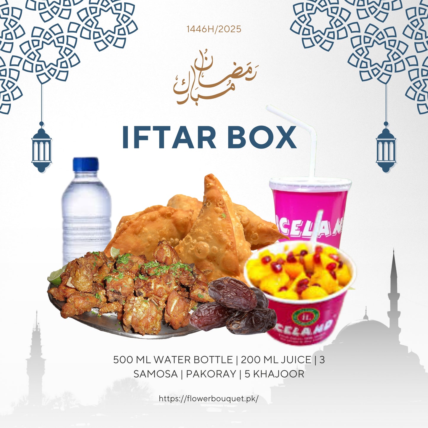 Premium Iftar Box with Iceland Juice, samosas, pakoray, dates, and fruit chaat – Available for same-day delivery in Pakistan.